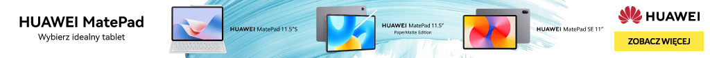 IT - Huawei MatePad  - 0724 -  belka desktop-1024x85 - laptopy