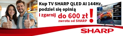 RTV 86 - Cashback za opinie na telewizory Sharp - 0625 - belka 396x116