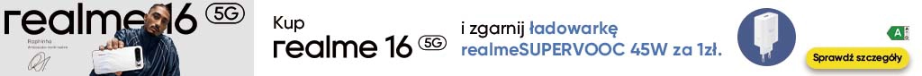 TELE347 - realme 16 5G + ładowarka 45W za 1 zł - 0826 - belka 1024x85